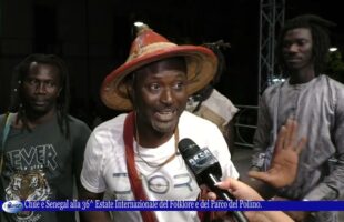 Chile e Senegal alla 36 Estate Internazionale del Folklore e del Parco del Pollino 20 agosto 2022