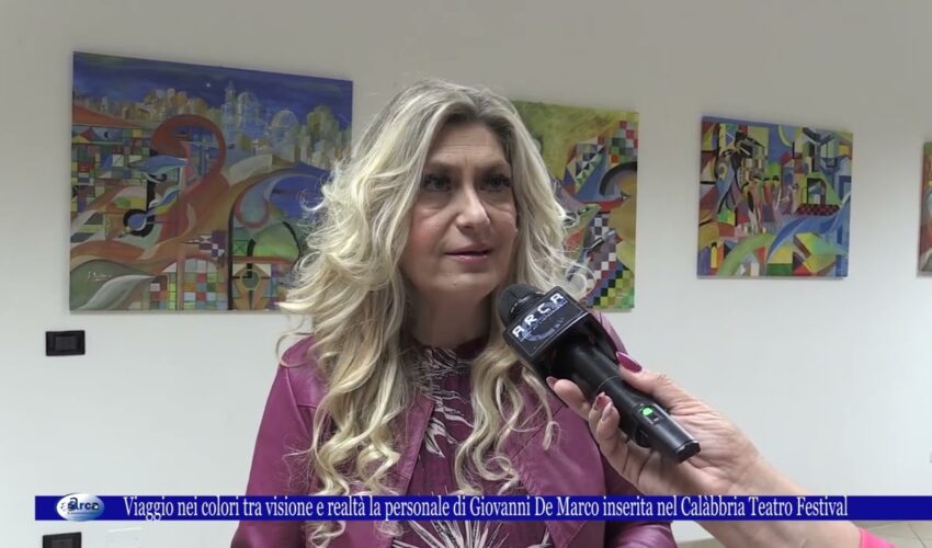 Viaggio nei colori tra visione e realtà la personale di Giovanni De Marco inserita nel Calàbbria Tea
