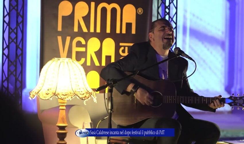 Sasà Calabrese incanta nel dopo festival il pubblico di PdT