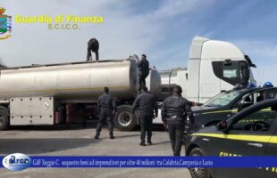GdF Reggio C sequestro beni ad imprenditori per oltre 40 milioni tra Calabria,Campania e Lazio
