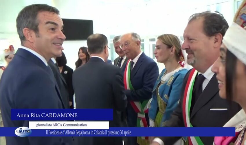 Il Presidente d’Albania Begaj torna in Calabria il prossimo 30 aprile