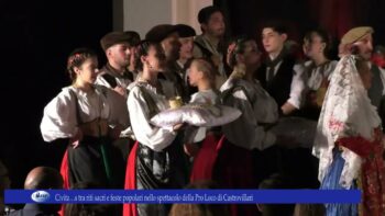 Civita…s tra riti sacri e feste popolari nello spettacolo della Pro Loco di Castrovillari