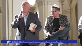 “INTRECCI”. Calabria Ebraica un mistero fra storia, arte e musica nell’evento tenutosi a CV