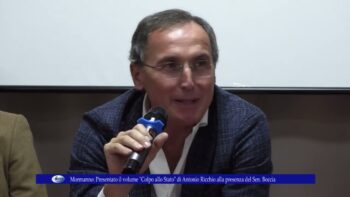 Mormanno. Presentato il volume “Colpo allo Stato” di Antonio Ricchio alla presenza del Sen Boccia