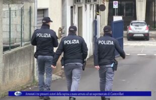 Arrestati i tre presunti autori della rapina a mano armata ad un supermercato di Castrovillari