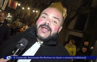 E’ Carnevale Incoronato Re Burlone tra danze e serenate tradizionali