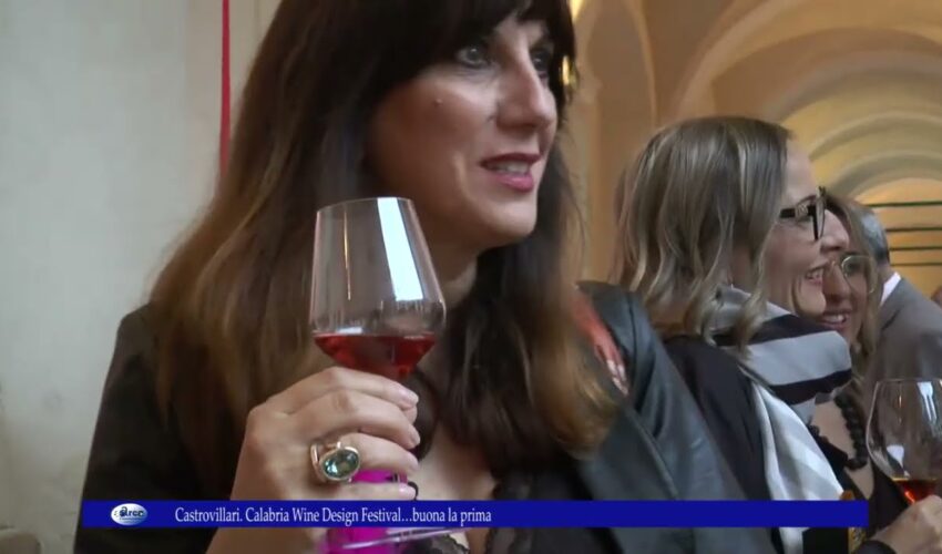 Castrovillari Calabria Wine Design Festival…buona la prima