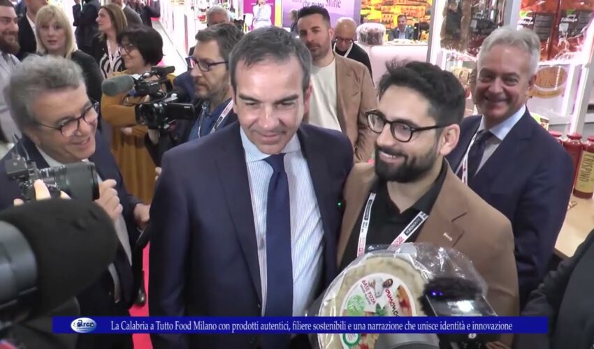 La Calabria a Tutto Food Milano con prodotti autentici, filiere sostenibili