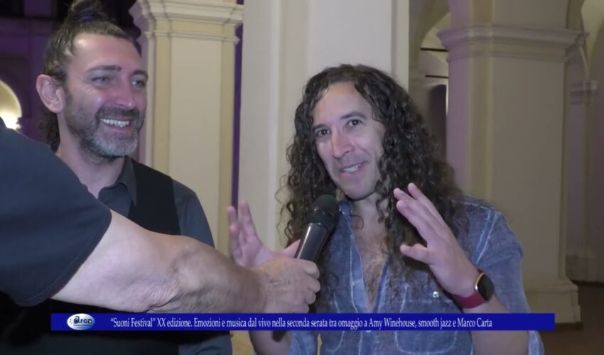 “Suoni Festival” XX edizione Emozioni e musica dal vivo nella seconda serata