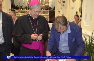 A Morano la conclusione della fase diocesana del processo di beatificazione di don Carlo De Cardona