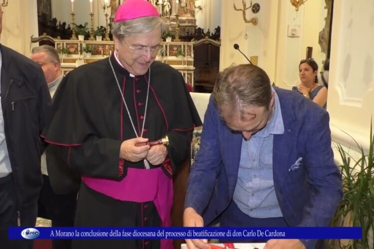 A Morano la conclusione della fase diocesana del processo di beatificazione di don Carlo De Cardona
