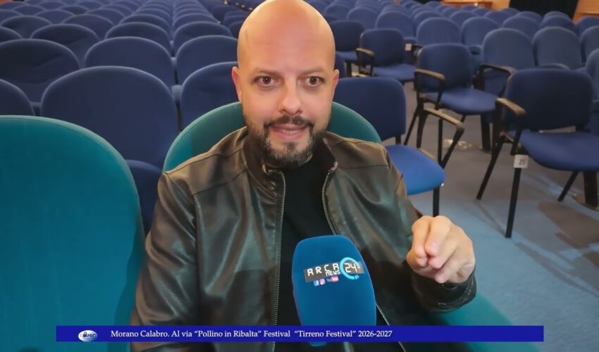 Morano Calabro Al via “Pollino in Ribalta” Festival “Tirreno Festival” 2026 2027